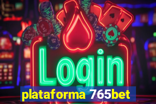 plataforma 765bet