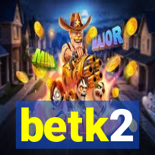 betk2