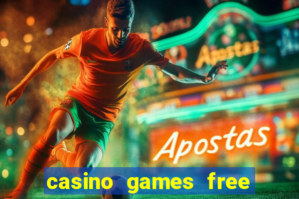 casino games free slots online