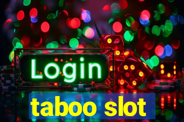 taboo slot