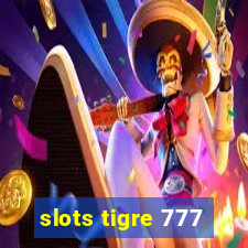 slots tigre 777