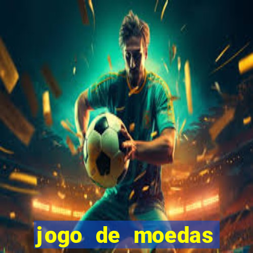 jogo de moedas para jogar