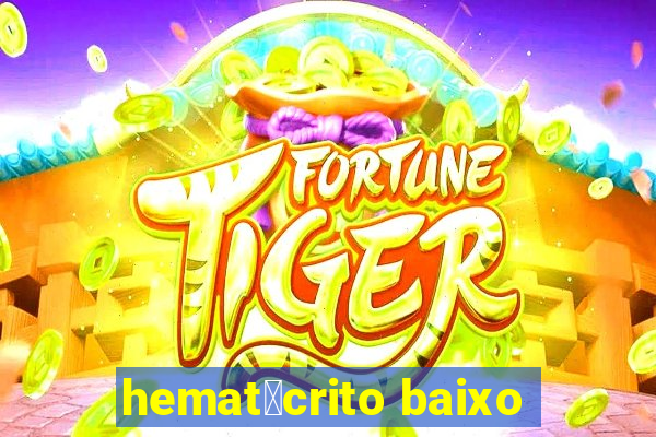 hemat贸crito baixo