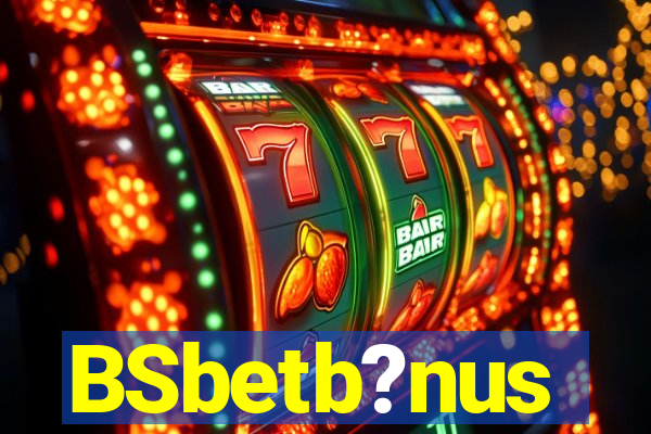 BSbetb?nus