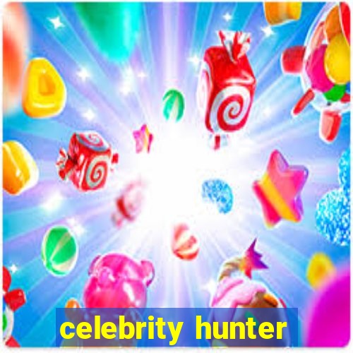 celebrity hunter