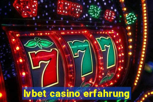 lvbet casino erfahrung