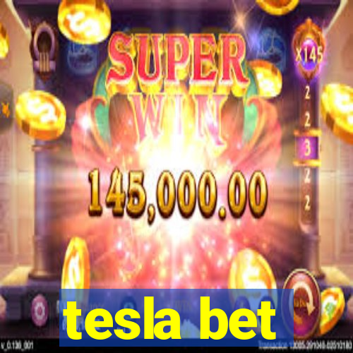 tesla bet