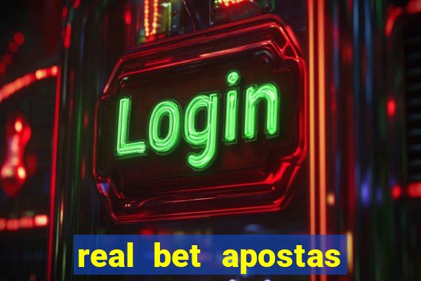 real bet apostas esportivas e jogos online