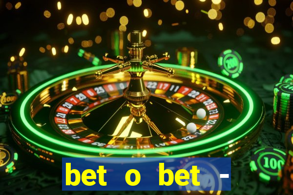 bet o bet - reclame aqui