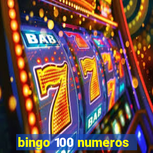 bingo 100 numeros