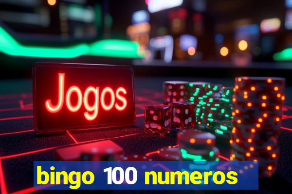 bingo 100 numeros