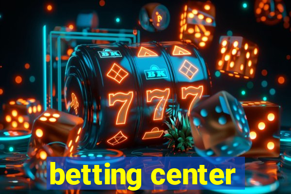 betting center