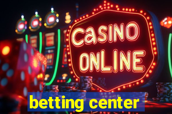 betting center