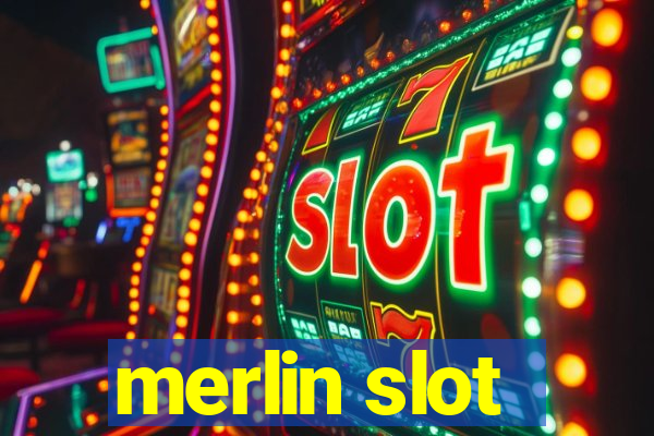 merlin slot