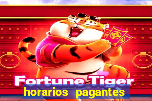 horarios pagantes fortune tiger