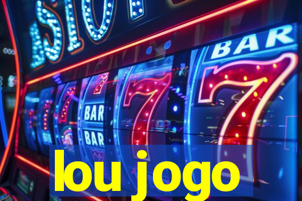 lou jogo