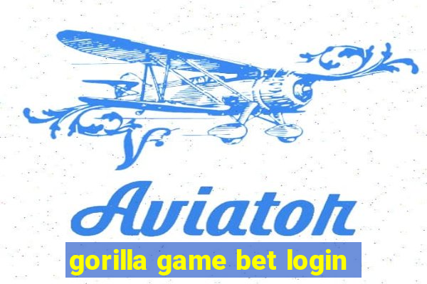 gorilla game bet login