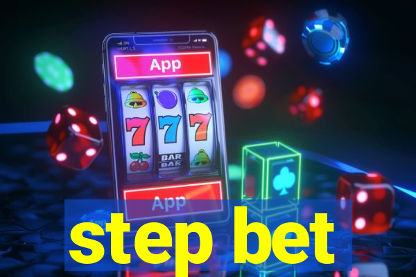 step bet