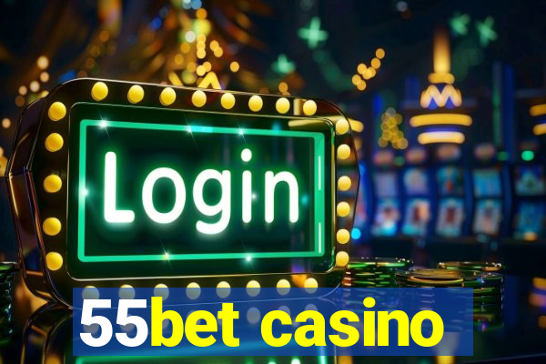 55bet casino