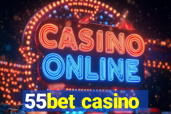 55bet casino