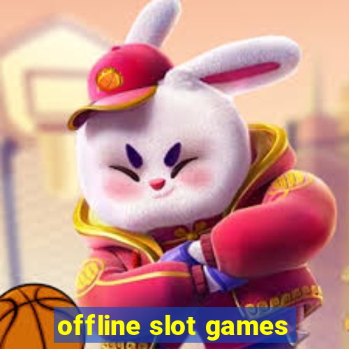 offline slot games