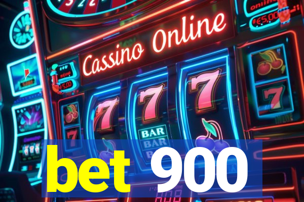 bet 900