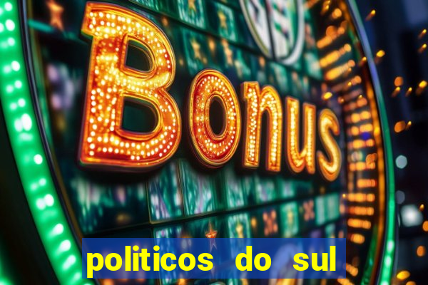 politicos do sul da bahia