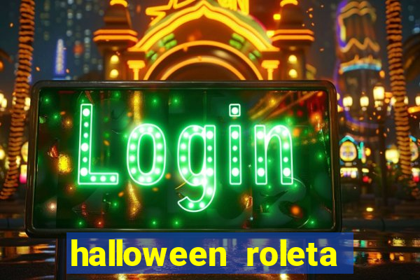 halloween roleta ca莽a niquel