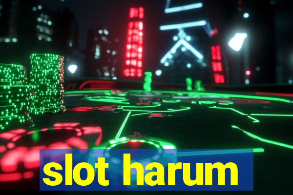 slot harum