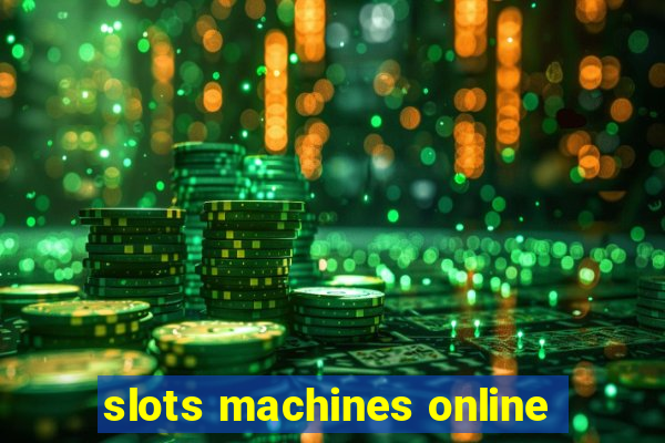 slots machines online