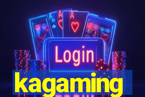 kagaming