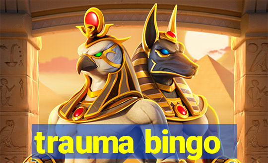 trauma bingo