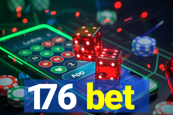 176 bet