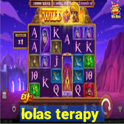 lolas terapy