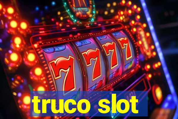 truco slot