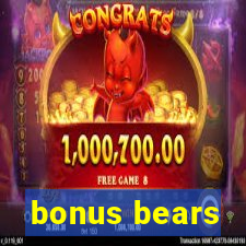 bonus bears