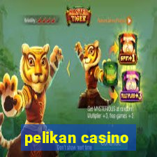 pelikan casino