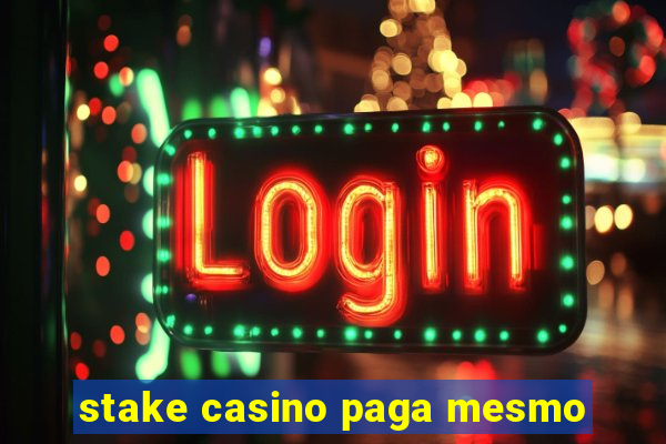 stake casino paga mesmo