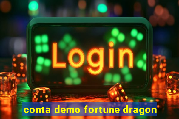 conta demo fortune dragon