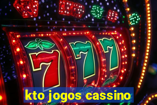 kto jogos cassino