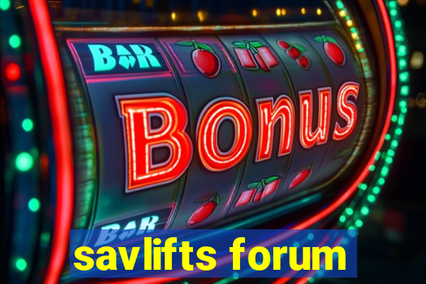 savlifts forum