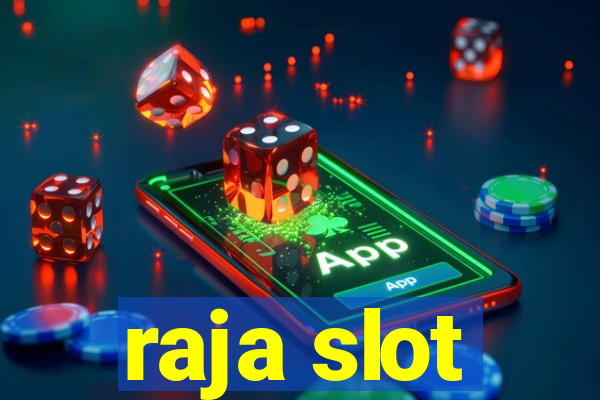 raja slot