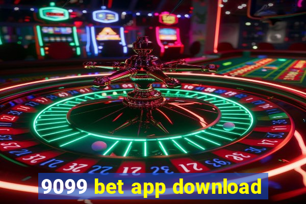 9099 bet app download