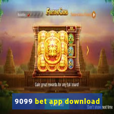 9099 bet app download