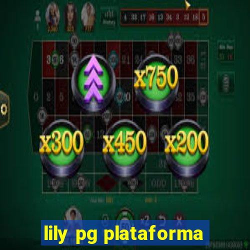 lily pg plataforma