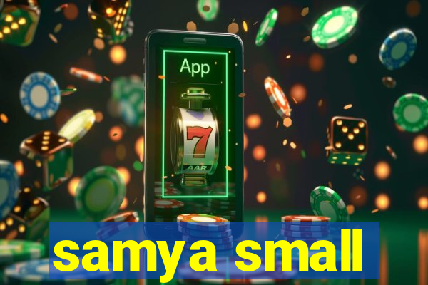 samya small