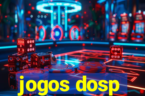 jogos dosp