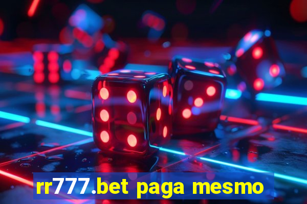 rr777.bet paga mesmo