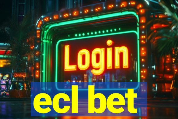 ecl bet