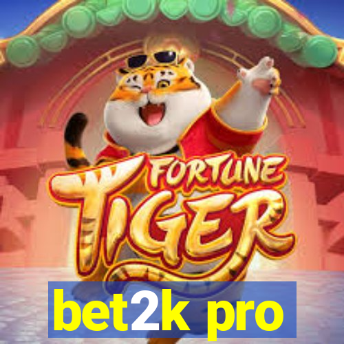 bet2k pro